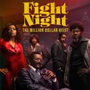 Fight Night: The Million Dollar Heist