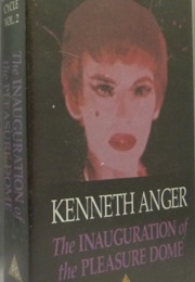 Kenneth Anger, Vol. 2: Inauguration of the Pleasure Dome (1985)