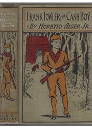 Frank Fowler, the Cash Boy (Horatio Alger Jr.)