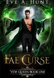Fae Curse (Eve a Hunt)