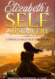 Elizabeth's Self-Discovery (Shana Granderson)