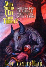 Why Should I Cut Your Throat? (Jeff Vandermee)