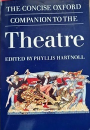 Read the Concise Oxford Companion to the Theatre (Phyllis Hartnoll)