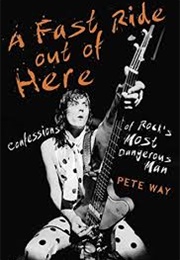 A Fast Ride Out of Here (Pete Way)