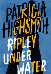 Ripley Under Water (Patricia Highsmith)