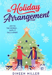 The Holiday Arrangement (Dineen Miller)