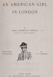 An American Girl in London (Sara Jeannette Duncan)