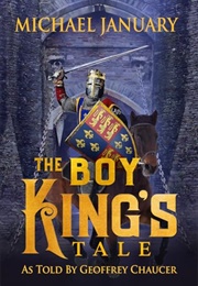 The Boy King's Tale (Michael January)