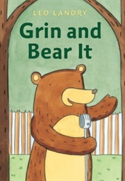 Grin and Bear It (Leo Landry)