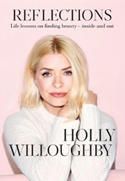 Reflections (Holly Willoughby)