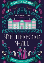 Netherford Hall (Natania Barron)