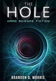 The Hole (Brandon Q. Morris)