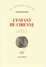 L'enfant De Chienne (Paulos Matesis)