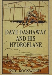 Dave Dashaway and His Hydroplane (Roy Rockwood)