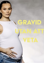 Gravid Utan Att Veta (2023)