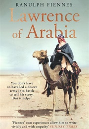 Lawrence of Arabia (Fiennes, Ranulph)