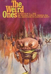 The Weird Ones (H.L. Gold)