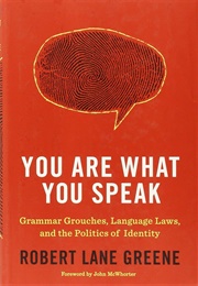 You Are What You Speak (Robert Lane Green)