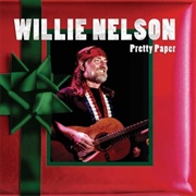 Willie Nelson, "Pretty Paper"