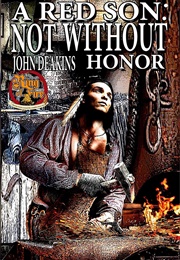 A Red Son: Not Without Honor (John Deakins)