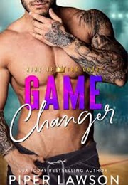 Game Changer (Piper Lawson)