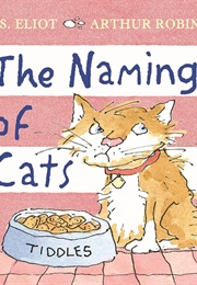 The Naming of Cats (T. S. Eliot & Arthur Robins)