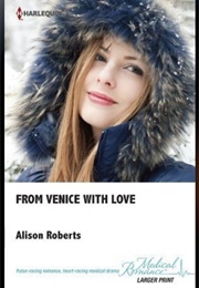 From Venice With Love (Alison Roberts)