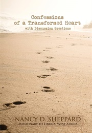 Confessions of a Transformed Heart - An Interactive Ebook With Discussion Questions (Sheppard, Nancy D.)
