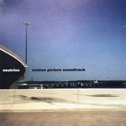 Neutrino – Motion Picture Soundtrack