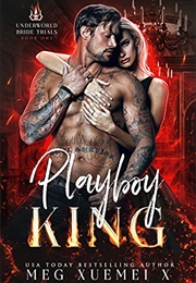 Playboy King (Meg Xuemei X)