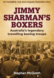 Jimmy Sharman's Boxers (Stephen McGrath)