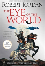 The Eye of the World: Book One of the Wheel of Time (Jordan, Robert)