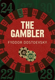 The Gambler (Fyodor Dostoevsky)