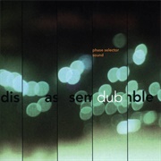 Phase Selector Sound – Disassemble Dub