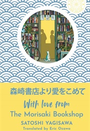With Love From the Morisaki Bookshop (Satoshi Yagisawa)