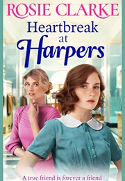 Heartbreak at Harpers (Rosie Clarke)