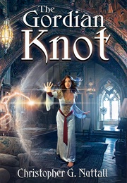 The Gordian Knot (Christopher G. Nuttall)