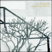 Ed Kuepper – Electrical Storm
