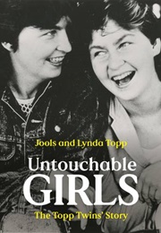 Untouchable Girls (Jools and Lynda Topp)