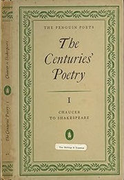 The Centuries' Poetry 1 Chaucer to Shakespeare (Denys Kilham Roberts)