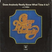 Does Anybody Really Know What Time It Is -  Chicago