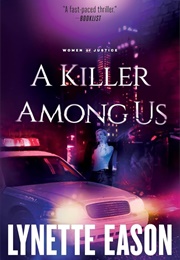 A Killer Among Us (Lynette Eason)