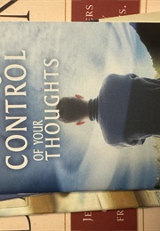Taking Control of Your Thoughts (Billy Joe Daugherty)