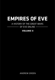 Empires of EVE: Volume 2 (Andrew Groen)