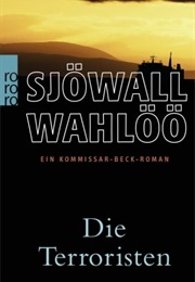 Die Terroristen (Maj Sjöwall Per Wahlöö)