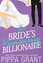 The Bride's Runaway Billionaire (Pippa Grant)