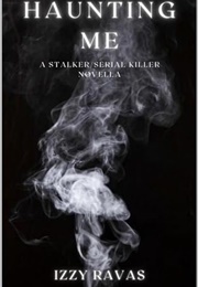 Haunting Me (Izzy Ravas)