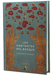 Los Habitantes Del Bosque (Thomas Hardy)