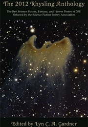 The 2012 Rhysling Anthology (Lyn C.A. Gardner)