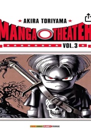 Akira Toriyama's Manga Theater Vol 3 (Akira Toriyama)